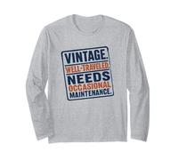 Vintage Well Traveled Needs Maintenance Old Age Humour Manche Longue