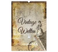 Vintage Welten (Wandkalender 2026 DIN A3 hoch), CALVENDO Monatskalender: Dekorative Collagen im original französischen Vintage-Chic