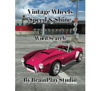 Vintage Wheels Speed &Shine Word Search: Word Searcher with Easy to Read Print about Classic Cars, Car Racing, Show Cars and More | 8.5x11 inches, | ... Gift for Vacations, Holidays and Free Times