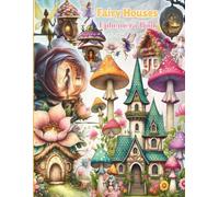 VINTAGE WHIMSICAL FAIRY HOUSES EPHEMERA BOOK: 40 Pages And with 150+ Images for Art Journaling And scrapbooking To Cut Out And Collage, for Junk Journals, Mixed Media