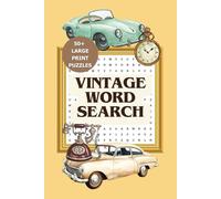 Vintage Word Search Puzzle Book: 50+ Puzzles | 6x9 Inches - Easy-to-read print featuring Cars, Antiques, Mechanics, Art & More