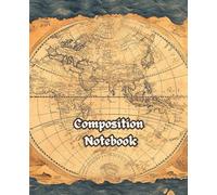 Vintage World Map Old Paper Looking Style Cover Composition Notebook: Retro Historical Style Cover with 110 Pages College Ruled for Home and Work , School, College, University