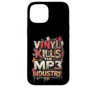 Vinyl Kills The MP3 Industry - Musique pour Les Amateurs de disques Coque pour iPhone 15