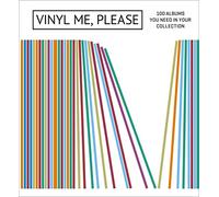 Vinyl Me, Please: 100 Albums You Need in Your Collection