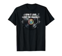 Vinyl Record Collector Spin It Loud Love The Crackle T-Shirt