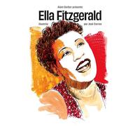 Vinyl Story - Alain Gerber présente Ella Fitzgerald illustrée par José Correa - une BD de 28 pages & un vynile