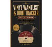 Vinyl Wantlist & Hunt Tracker: Track Your Most Wanted Records, Holy Grails, Rare Finds, Record Store Discoveries & Collection Goals.