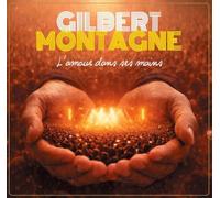Vinyle 33t Universal - Gilbert Montagné - L¿Amour Dans Ses Mains - Édition Standard