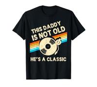 Vinyle d'anniversaire rétro avec Inscription « This Daddy is Not Old Hes A Classic » T-Shirt