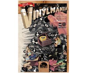 Vinylmania: When Life Runs at 33 Revolutions Per Minute by .