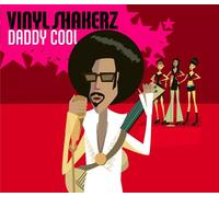 Vinylshakerz - Daddy Cool [Import]