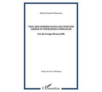 VIOL DES FEMMES DANS LES CONFLITS ARMES ET THERAPIES FAMILIALES: Cas du Congo Brazzaville
