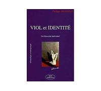 Viol et identite - Philippe Bessoles - Mjw Fedition - broché - Essai