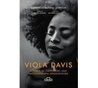VIOLA DAVIS: A FORÇA DA COMPAIXÃO: UMA PSICOBIOGRAFIA AFROCENTRADA