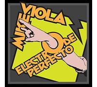 MIKE VIOLA - Electro de Perfecto