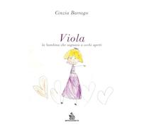 Viola: la bambina che sognava a occhi aperti