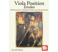 Viola Position Etudes: With Exercises in Shifting, Vibrato, and Flying Staccato