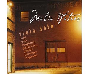 Viola Solo: World Premiere recordings of works by Arad, Bach, Corigliano, Penderecki, Prestini, Stravinsky, Waggoner. by Melia Watras (2005-01-01)
