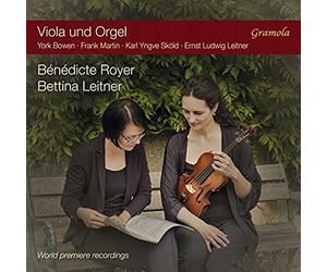 Viola Und Orgel [Bénédicte Royer; Bettina Leitner; Katharina Teufel-Lieli] [Gramola: 99168]