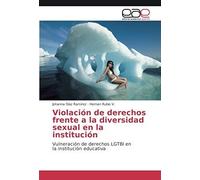 Violación De Derechos Frente A La Diversidad Sexual En La Institución