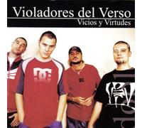 Violadores del Verso - Vicios y virtudes