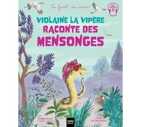 Violaine la vipère raconte des mensonges
