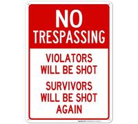 Violators Will Be Shot - Panneau « No Trespassing », 25,4 x 35,6 cm, en aluminium .040, résistant à la décoloration, fabriqué aux États-Unis Sigo Signs