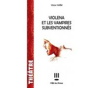 Violena et les vampires subventionnés Victor Haïm (Auteur)