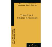 Violence à l'école : Recherches et interventions - Dominique Groux - L'harmattan - broché - Essai