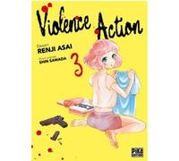 Violence Action T03 Renji Asai (Dessinateur), Shin Sawada (Auteur)