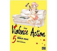 Violence Action T05 Renji Asai (Dessinateur), Shin Sawada (Auteur)