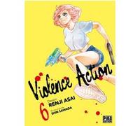 Violence Action T06 Renji Asai (Dessinateur), Shin Sawada (Auteur)