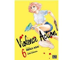 Violence Action T06 Renji Asai (Dessinateur), Shin Sawada (Auteur)