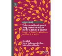Violence and Development along the India-Pakistan Border in Jammu & Kashmir: Impact of Ceasefire Violations on SDGs 3, 4, and 8