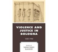 Violence and Justice in Bologna Violence and Justice in Bologna (Auteur)