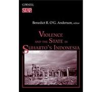 Violence and the State in Suhartos Indonesia