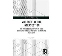 Violence at the Intersection - Like Toya Z. University of Missouri Kansas City - Taylor amp Francis Ltd - Livre en Anglais - Hardback Like Toya Z. University of Missouri Kansas CityLike Toya Z. Univer