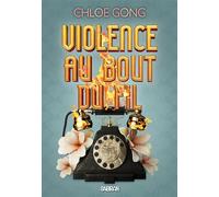 Violence au bout du fil (broché) - Chloe Gong - Sabran - broché - Roman