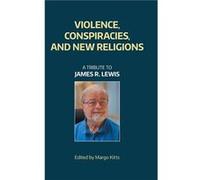Violence Conspiracies and New Religious Movements - Equinox Publishing Ltd - Equinox Publishing Ltd - Livre en Anglais - Hardback Equinox Publishing LtdEquinox Publishing Ltd (Auteur)
