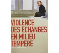 Violence des échanges en milieu tempéré