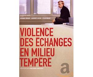 Violence des échanges en milieu tempéré