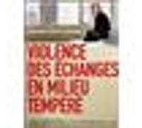 Violence des échanges en milieu tempéré E
