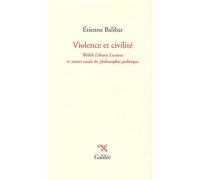 Violence et civilité Etienne Balibar (Auteur)