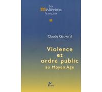 Violence et ordre public au Moyen Age.
