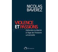 Violence et passions : Défendre la liberté à l'âge de l'histoire universelle