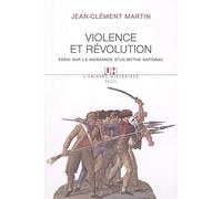 Violence et révolution: Essai sur la naissance d'un mythe national