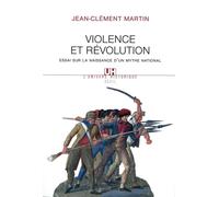 Violence et révolution: Essai sur la naissance d'un mythe national