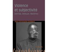 Violence et subjectivité. Derrida, Deleuze, Maldiney