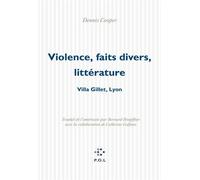 Violence, faits divers, littérature - Dennis Cooper - P.o.l. - broché - Essai