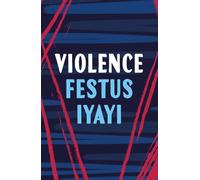 Violence - Festus Iyayi - Apollo - ebook (ePub) - Livre